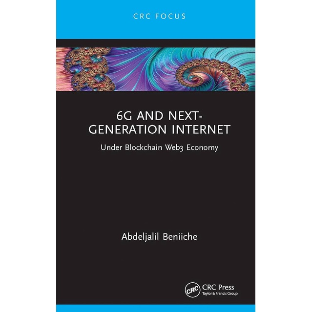 Chulabook|c321|หนังสือ|6G AND NEXT - GENERATION INTERNET: UNDER BLOCKCHAIN WEB3 ECONOMY (HC)