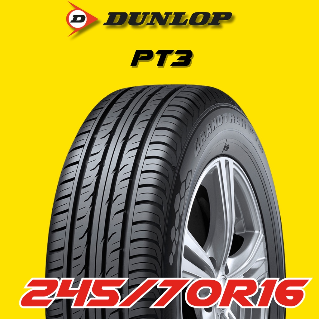 ยางรถยนต์ 245/70R16 DUNLOP รุ่น PT3 ปี 2025 (1 เส้น) ส่งฟรี 🔥