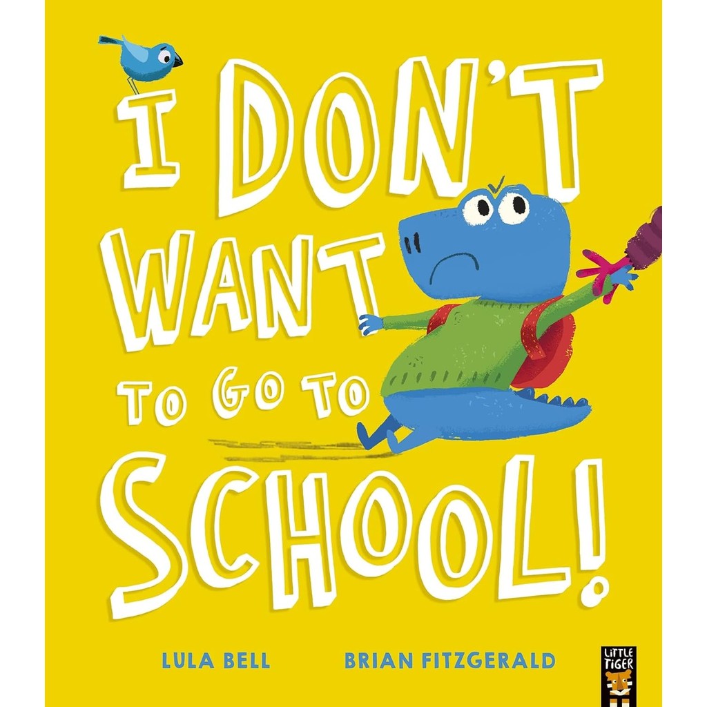 New Release Book สินค้าลิขสิทธิ์ (พร้อมส่ง) I DON'T WANT TO GO TO SCHOOL! (Paperback)