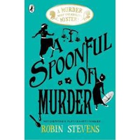 Spoonful of Murder: a Murder Most Unladylike Mystery ( Murder Most Unladylike Mystery 6 ) -- Paperba