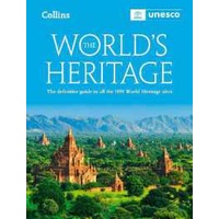 The World's Heritage : The Definitive Guide to All World Heritage Sites (6TH) [Paperback]