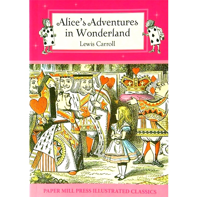 BBW หนังสือเด็ก Alice'S Adventures In Wonderland (Paper Mill Press Illustrated Classics) ISBN: 9781774022214