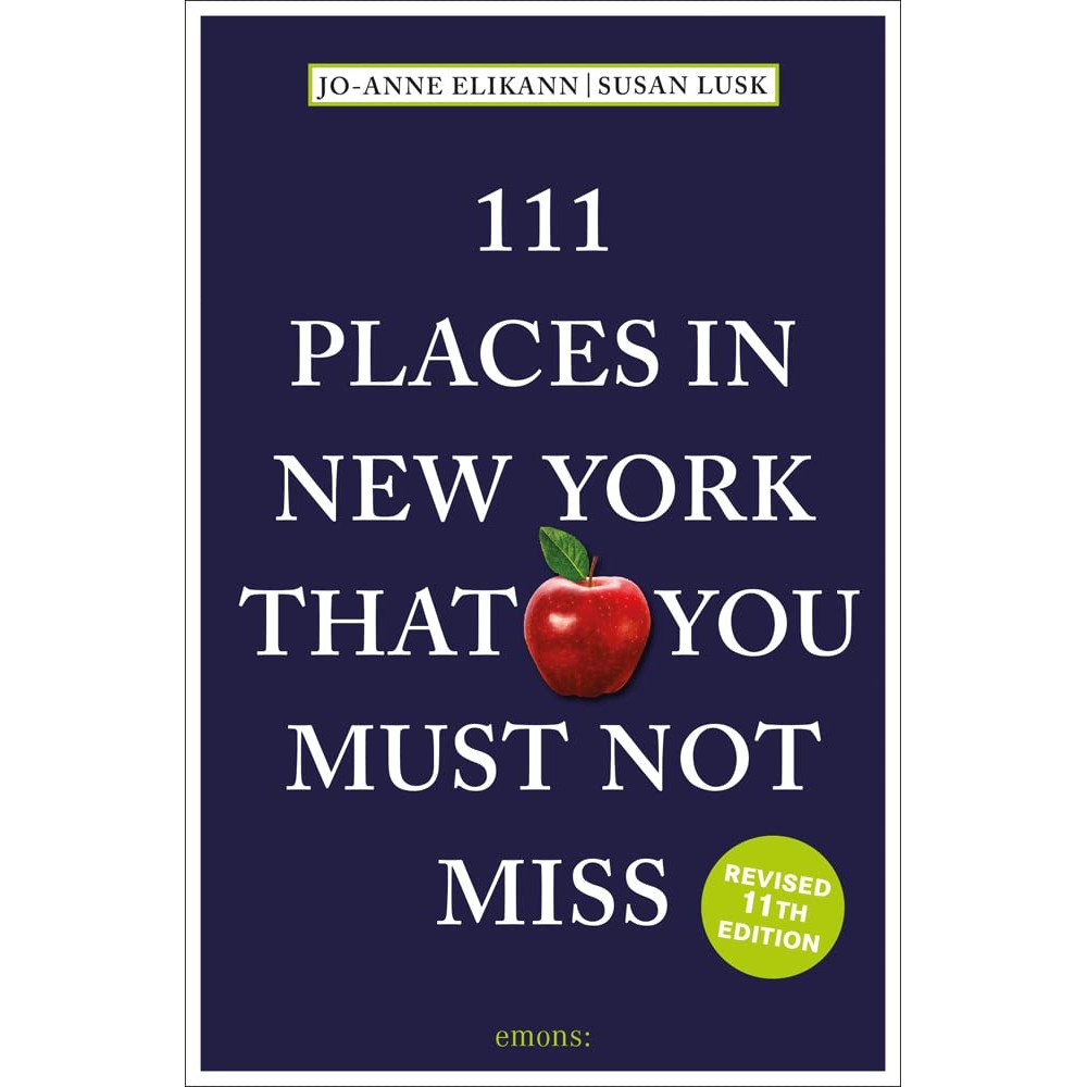 BBW หนังสือ 111 Places In New York That You Must Not Miss 9783740818883 ISBN: 9783740818883