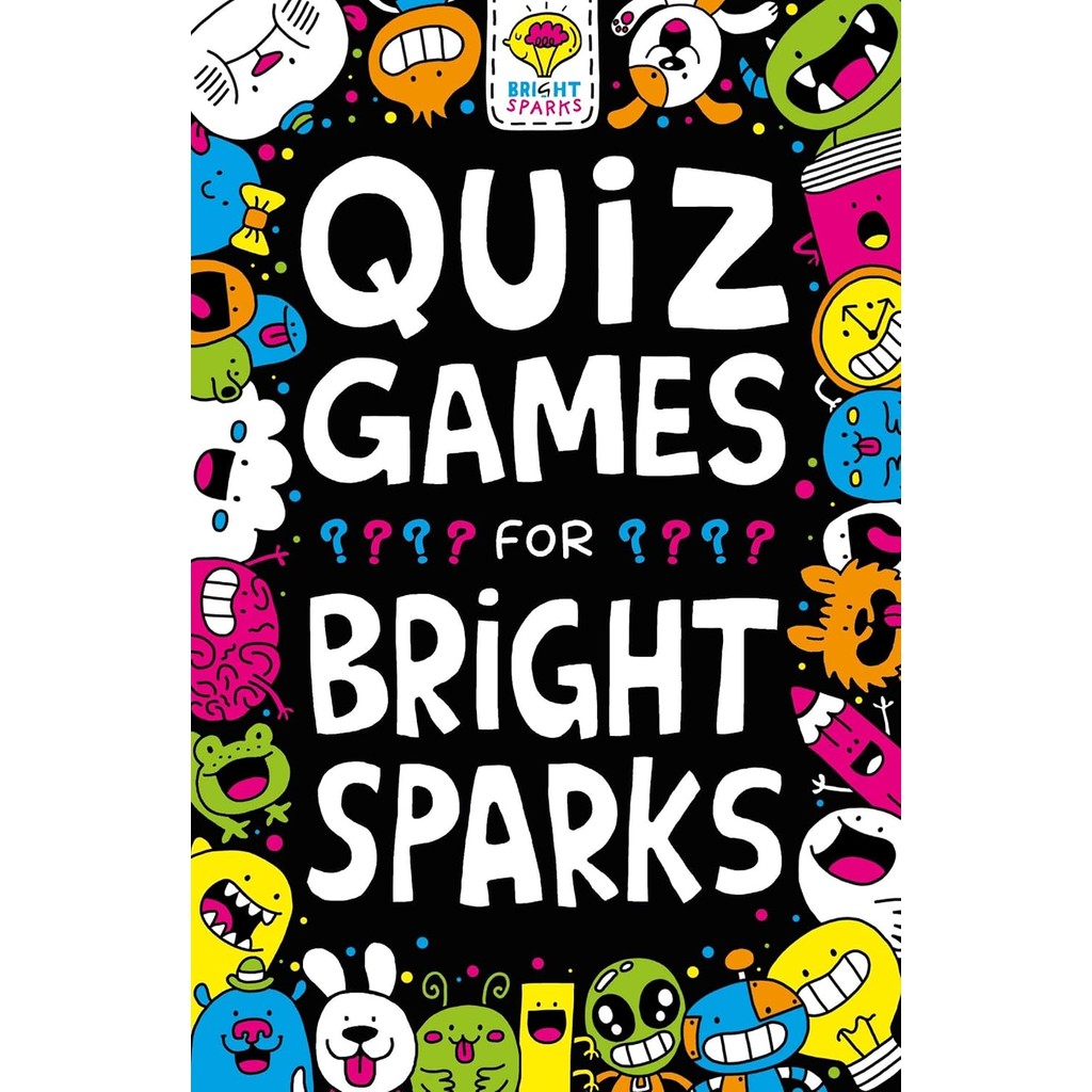 หนังสืออังกฤษใหม่ Quiz Games for Bright Sparks : Ages 7 to 9 (Buster Bright Sparks) [Paperback]