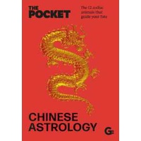 The Pocket Chinese Astrology : The 12 zodiac animals that guide your fate (Gemini Pockets) [Hardcove