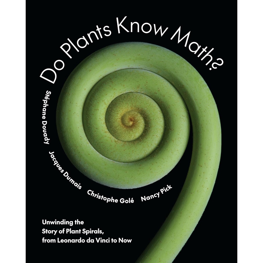 Chulabook|c321|หนังสือ|DO PLANTS KNOW MATH?: UNWINDING THE STORY OF PLANT SPIRALS, FROM LEONARDO DA 