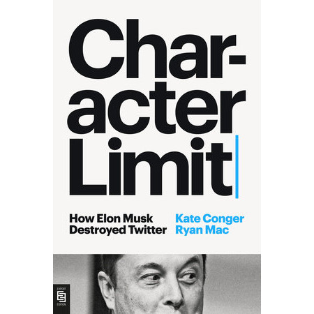 Chulabook|c321|หนังสือ|CHARACTER LIMIT: HOW ELON MUSK DESTROYED TWITTER