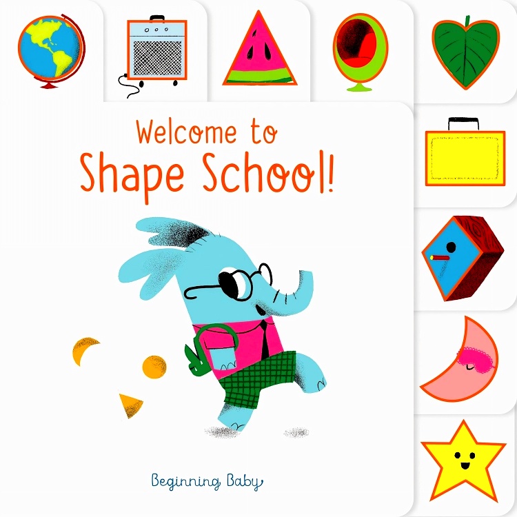 BBW หนังสือเด็ก Welcome To Shape School!: Beginning Baby ISBN: 9781452170930
