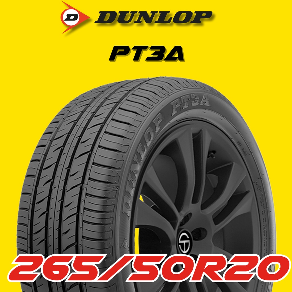 ยางรถยนต์ 265/50R20 DUNLOP รุ่น PT3A ปี 2025 (1 เส้น) ส่งฟรี 🔥