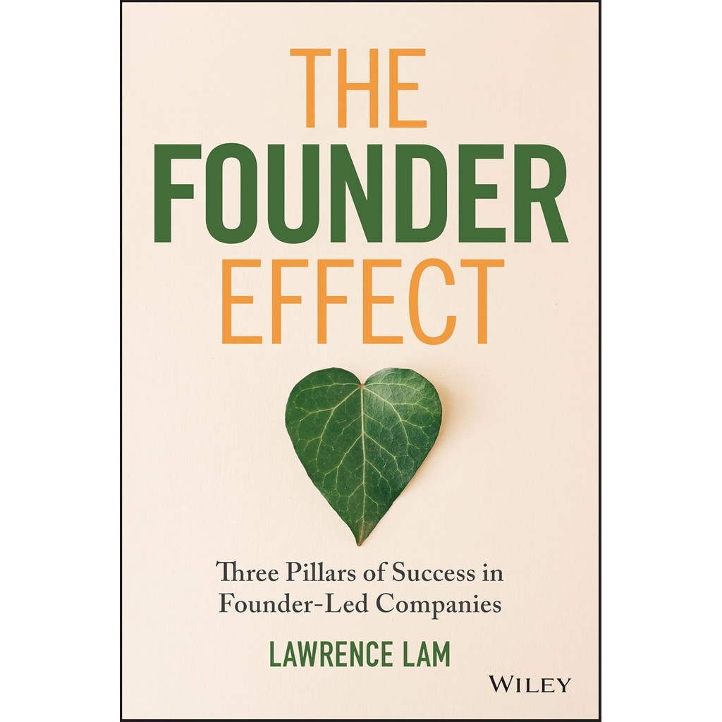 New Book สินค้าลิขสิทธิ์ (พร้อมส่ง) FOUNDER EFFECT, THE: THREE PILLARS OF SUCCESS IN FOUNDER-LED COM