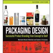 Packaging Design : Successful Product Branding from Concept to Shelf (2ND) [Paperback]