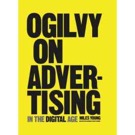 Ogilvy on Advertising in the Digital Age [Hardcover]