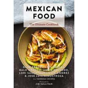 Mexican Food : The Ultimate Cookbook (Ultimate Cookbooks) [Hardcover]