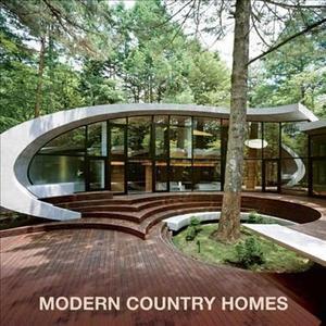 Modern Country Homes (Multilingual) [Hardcover]