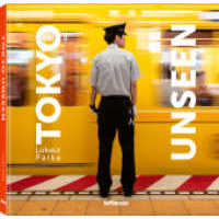 Tokyo Unseen (2023. 208 S. ca. 200 Farb- & Schwarz/Weißfotografien. 22 cm) [Hardcover]