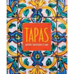 Tapas : And Other Spanish Plates to Share [Hardcover]