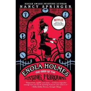 Enola Holmes: The Case of the Missing Marquess (An Enola Holmes Mystery) [Paperback]