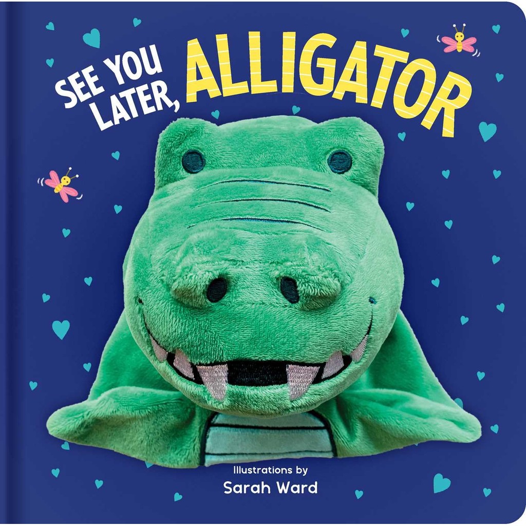 หนังสืออังกฤษใหม่ Hand Puppet Book - See You Later Alligator (Hand Puppet) (Board Book) [Hardcover]