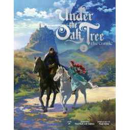 Under the Oak Tree: Volume 2 (The Comic) (Under the Oak Tree - Comic) [Hardcover]