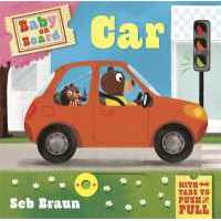 Baby on Board: Car : A Push, Pull, Slide Tab Book (Baby on Board) (Board Book) [Hardcover]