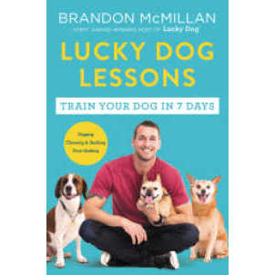 Lucky Dog Lessons : Train Your Dog in 7 Days [Paperback]