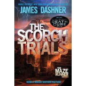 The Scorch Trials : Book Two of the Maze Runner Series (The Maze Runner Series) [Paperback]