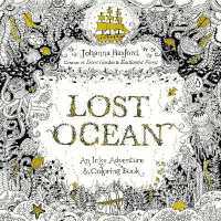 Lost Ocean : An Inky Adventure and Coloring Book for Adults [Paperback]