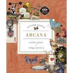 Sticker Studio: Arcana : A Sticker Gallery of Vintage Ephemera (Sticker Studio) [Hardcover]