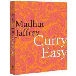 Curry Easy : 175 quick, easy and delicious curry recipes from the Queen of Curry [Hardcover]