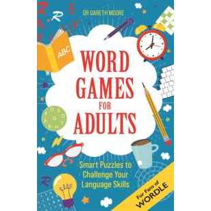 Word Games for Adults : Smart Puzzles to Challenge Your Language Skills - for Fans of Wordle