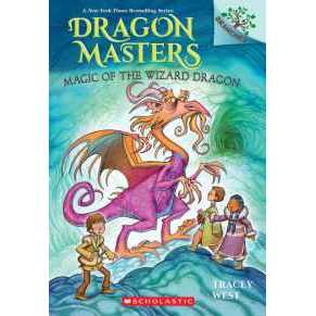 Magic of the Wizard Dragon: A Branches Book (Dragon Masters #29) (Dragon Masters) [Paperback]