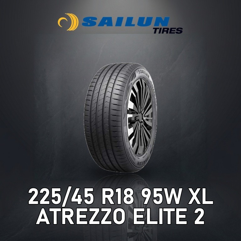 ยางรถยนต์ SAILUN 225/45R18 Atrezzo Elite 2 95W ยางใหม่ ปี2026 ราคาต่อเส้น