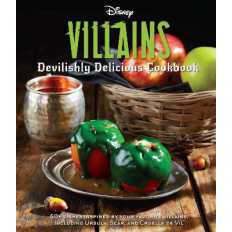 Disney Villains: Devilishly Delicious Cookbook (Disney Villains) [Hardcover]