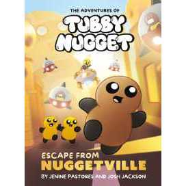 The Adventures of Tubby Nugget: Escape from Nuggetville #1 : A Graphic Novel (The Adventures of Tubb