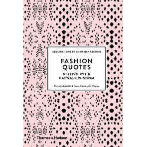 Fashion Quotes : Stylish Wit & Catwalk Wisdom [Hardcover]