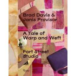 A Tale of Warp and Weft : Fort Street Studio [Hardcover]