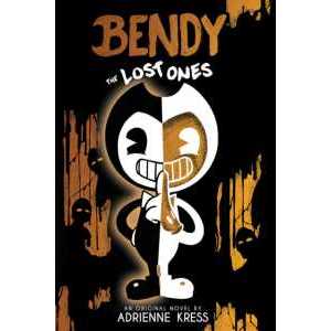 The Lost Ones (Bendy and the Ink Machine, Book 2) (Bendy and the Ink Machine) [Paperback]