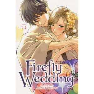 Firefly Wedding, Vol. 5 (Firefly Wedding) [Paperback]