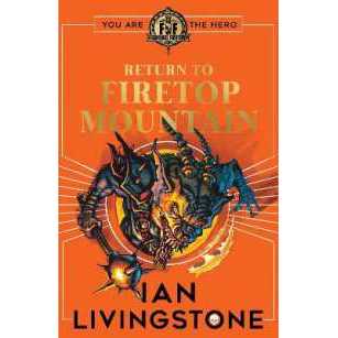 Fighting Fantasy: Return to Firetop Mountain (Fighting Fantasy) [Paperback]