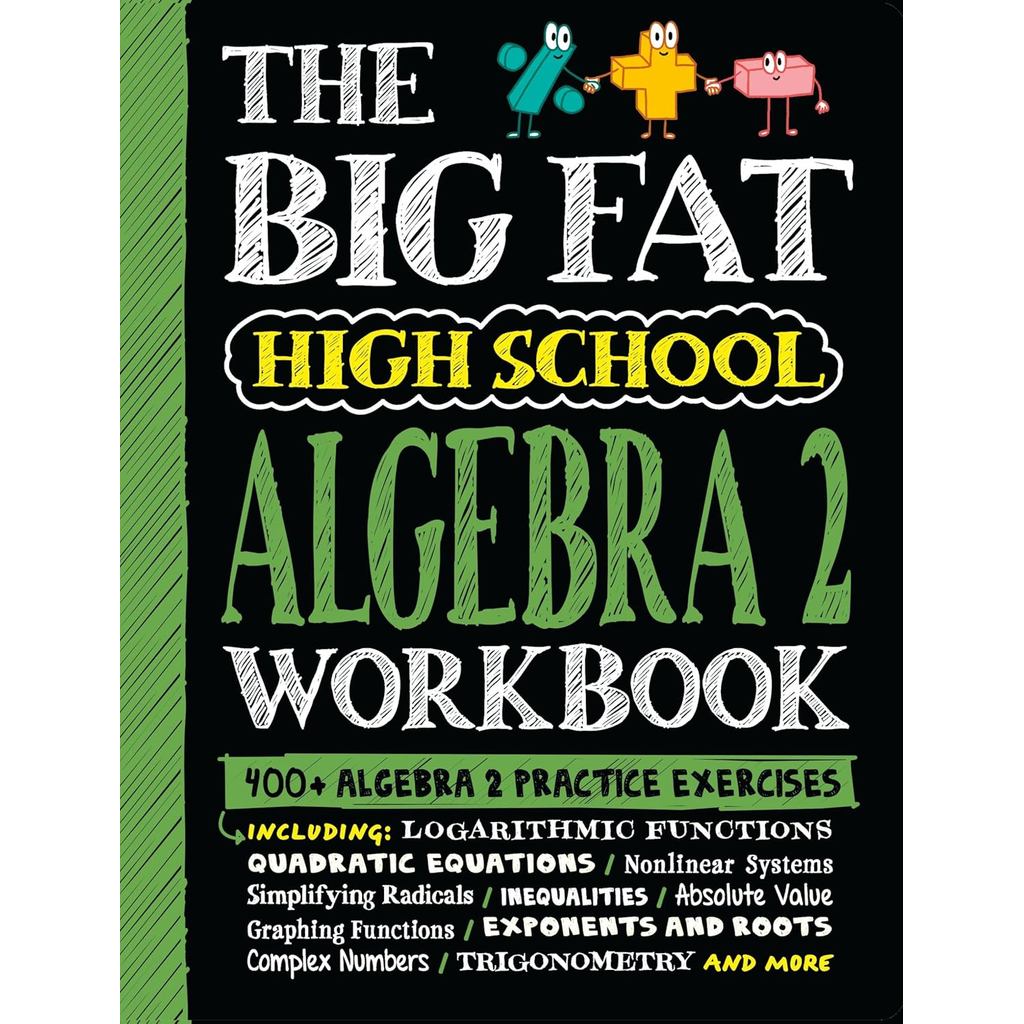 หนังสืออังกฤษใหม่ The Big Fat High School Algebra 2 Workbook : 400+ Algebra 2 Practice Exercises [Pa