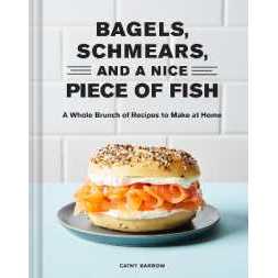 Bagels, Schmears, and a Nice Piece of Fish [Hardcover]