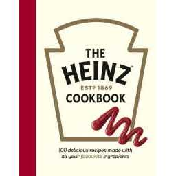 The Heinz Cookbook : 100 delicious recipes made with Heinz [Hardcover]