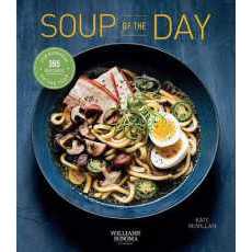 Soup of the Day : 365 Recipes for Every Day of the Year (365 Series) [Paperback]