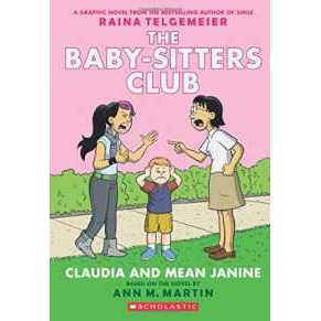 Claudia and Mean Janine (The Babysitters Club Graphic Novel) [Paperback]