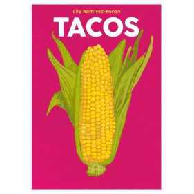 Tacos : Everyone's Favourite Mexican Food (Blasta Books) [Hardcover]