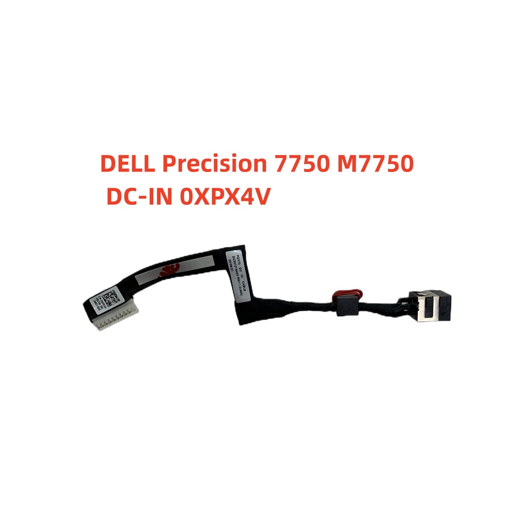 ยี่ห้อใหม่ Dell Precision 7750 7760 pP44E อินเทอร์เฟซไฟฟ้า 0XPX4V ไฟฟ้า