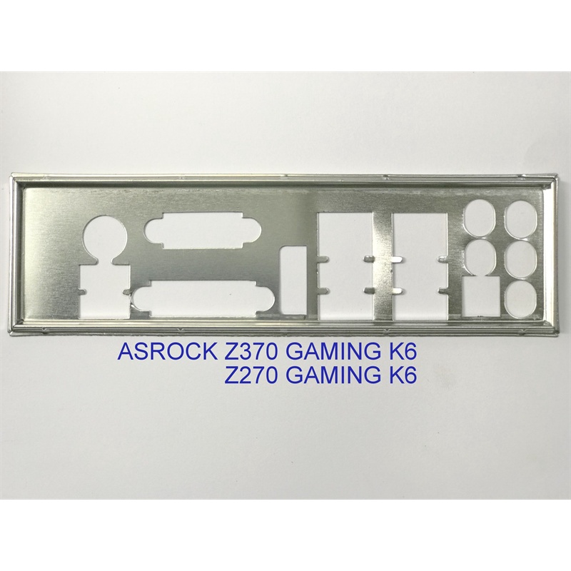 FE บล็อกหลัก ASRock Fatal1ty Z270 Gaming K6 (Mainboard IO Shield: 40)