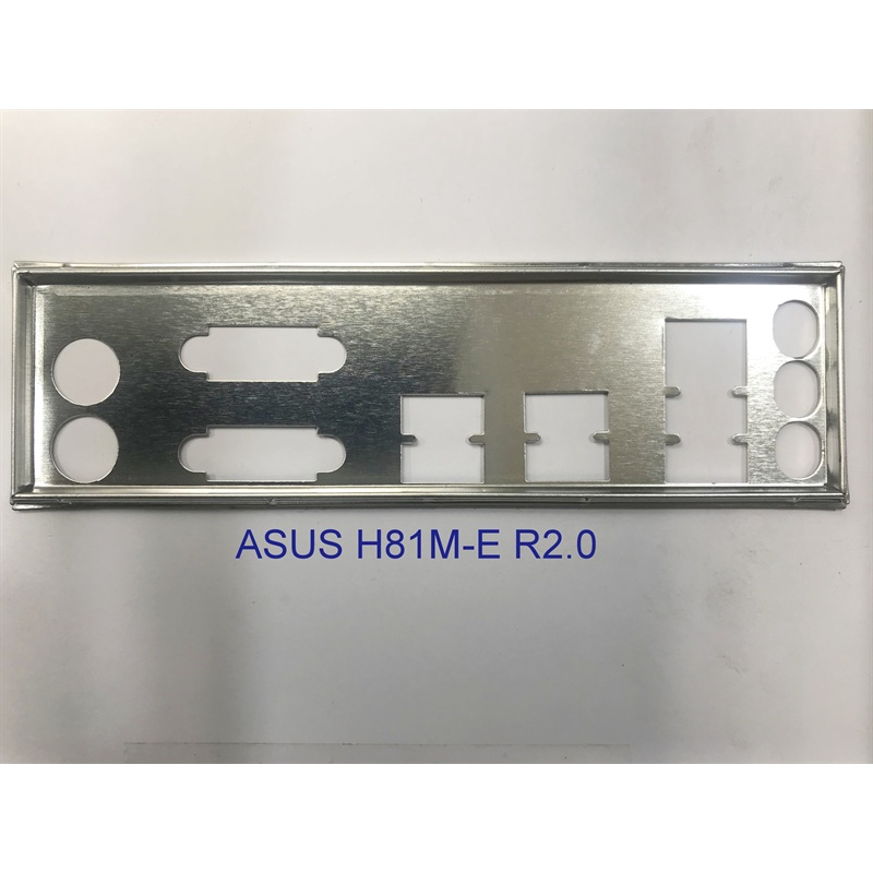 FE บล็อกหลัก ASUS H81M-E R2.0 (โล่เมนบอร์ด IO: 202)