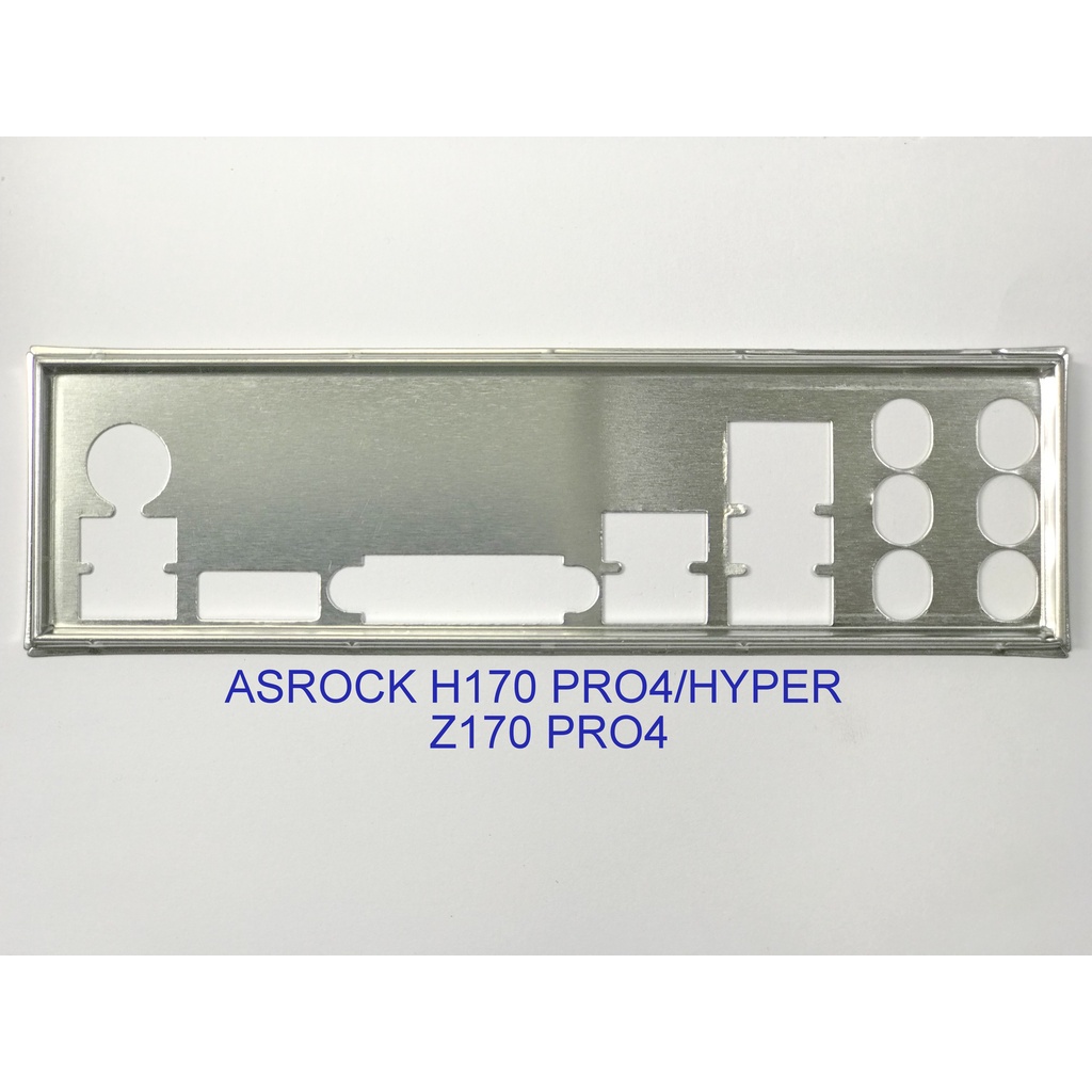 FE บล็อกหลัก ASROCK Z170 PRO4 (โล่เมนบอร์ด IO: 86)