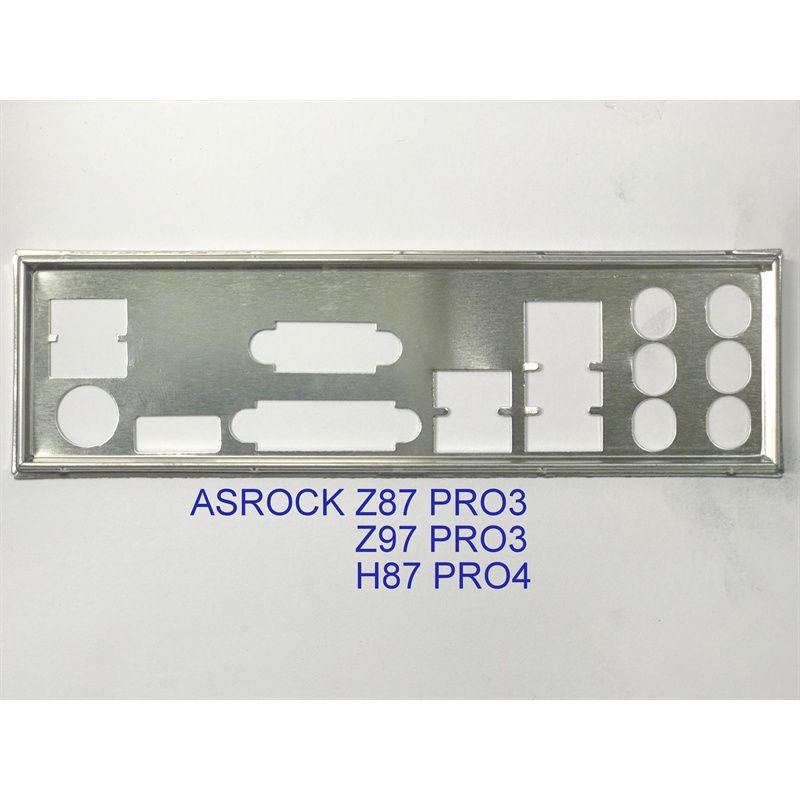 FE บล็อกหลัก ASROCK Z87 PRO3 (โล่เมนบอร์ด IO: 102)